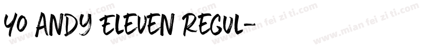 Yo Andy Eleven Regul字体转换